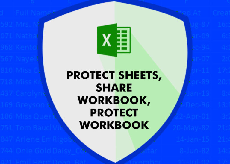 Protect Sheets, Share Workbook, Protect Workbook