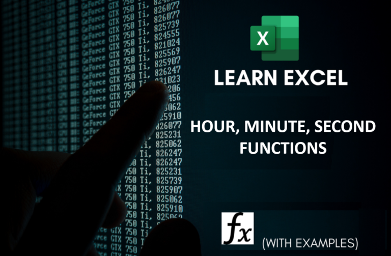 EXCEL FUNCTION – HOUR, MINUTE, SECOND