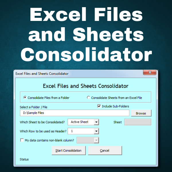 Excel Files and Sheets Consolidator Tool