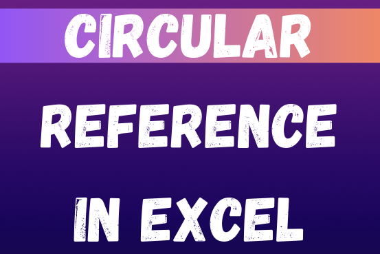 Circular reference in excel