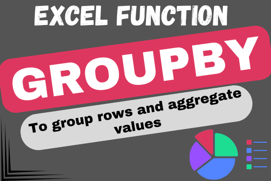 Excel Groupby Function
